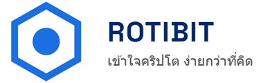 RotiBit - แหล่งเรียนรู้คริปโตสำหรับคนไทย